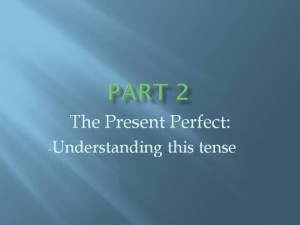grammar lesson 6b present perfec