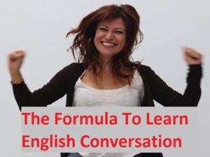 The Formula To Learn English Conversation