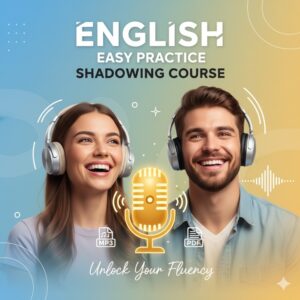 Shadowing English Speaking Course